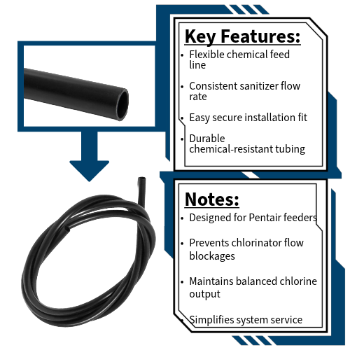 Pentair 1/2" ID Feeder Tube R172269 Notes and Key Features