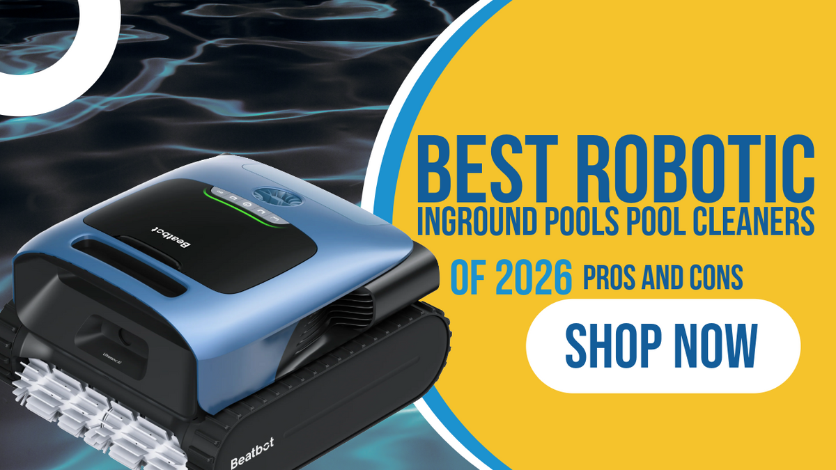 What are the Best Robotic Inground Pools​ Pool Cleaners