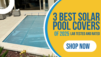3 Best Solar Pool Covers of 2025