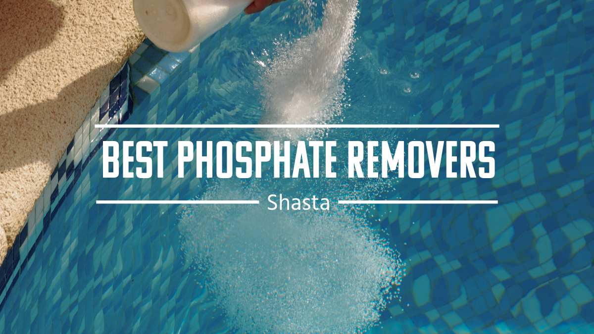 What are the Best Phosphate Removers for Pools?