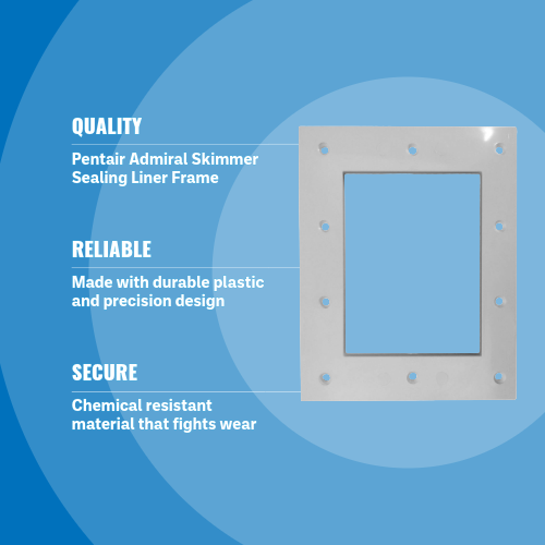 Pentair Admiral Skimmer Sealing Liner Frame 85000300