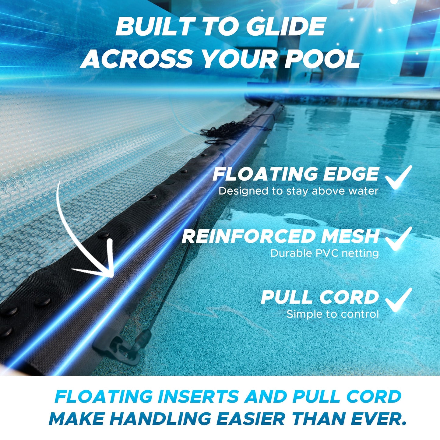 Floating Leading Edge With Pull Cord For GeoBubble Pool Covers - Take Your Pool Cover On & Off With Ease!