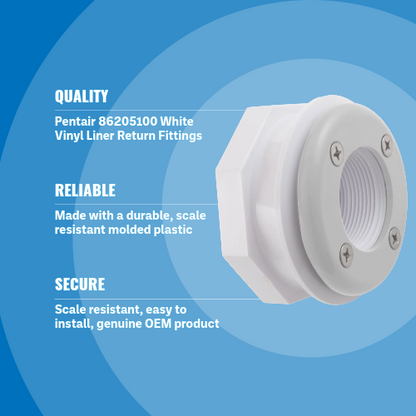 Pentair 86205100 White 1-1/2" Vinyl Liner Return Fittings  Blue Background