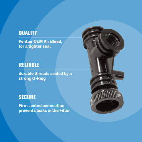 Pentair Air-Tee Bleed Assembly 154689Z Key Specs Feature