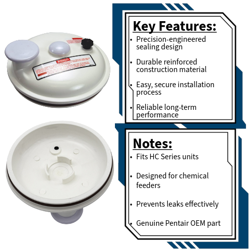 Pentair HC Series Lid Assembly R172385D Notes and Key Features
