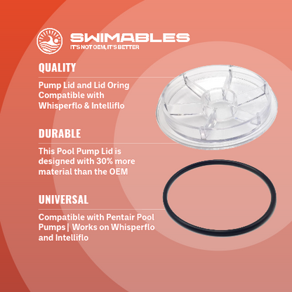 Swimables SW-21-151  IntelliFlo/WhisperFlo Pump Lid W/O-Ring Replacement | Materials 
